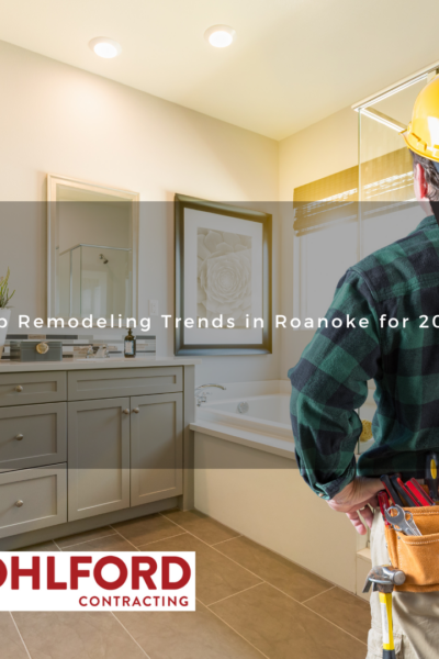 Top Remodeling Trends in Roanoke for 2025